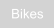 Bikes