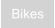 Bikes